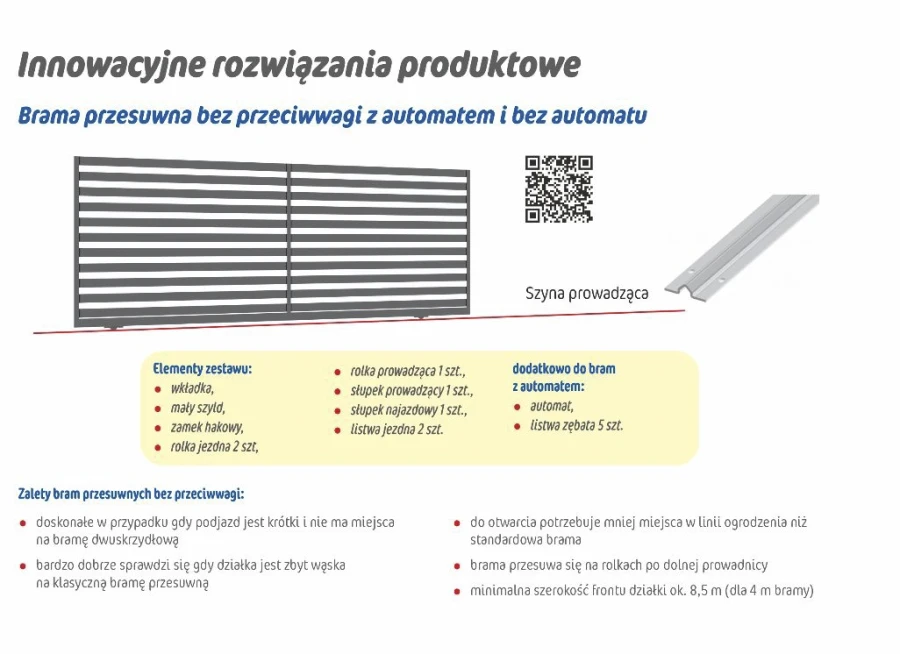 BRAMA PRZESUWNA BEZ PRZECIWWAGI INNOWACYJNE ROZWIĄZANIA PRODUKTOWE